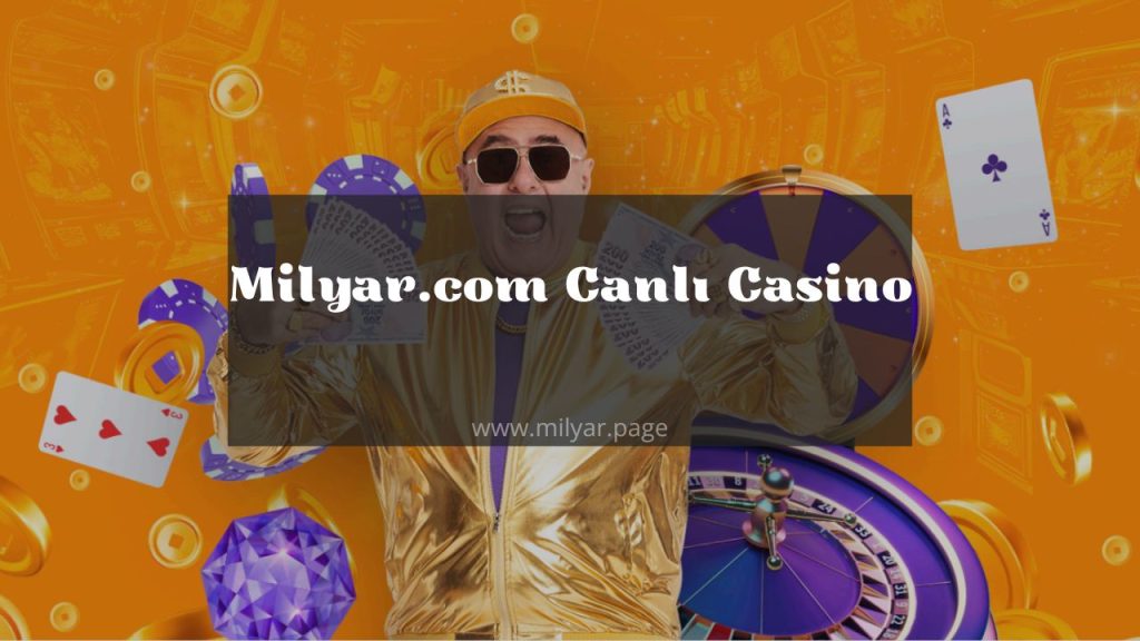 milyar.com canlı casino