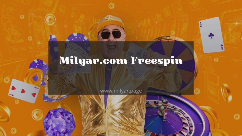 Milyar.com Freespin