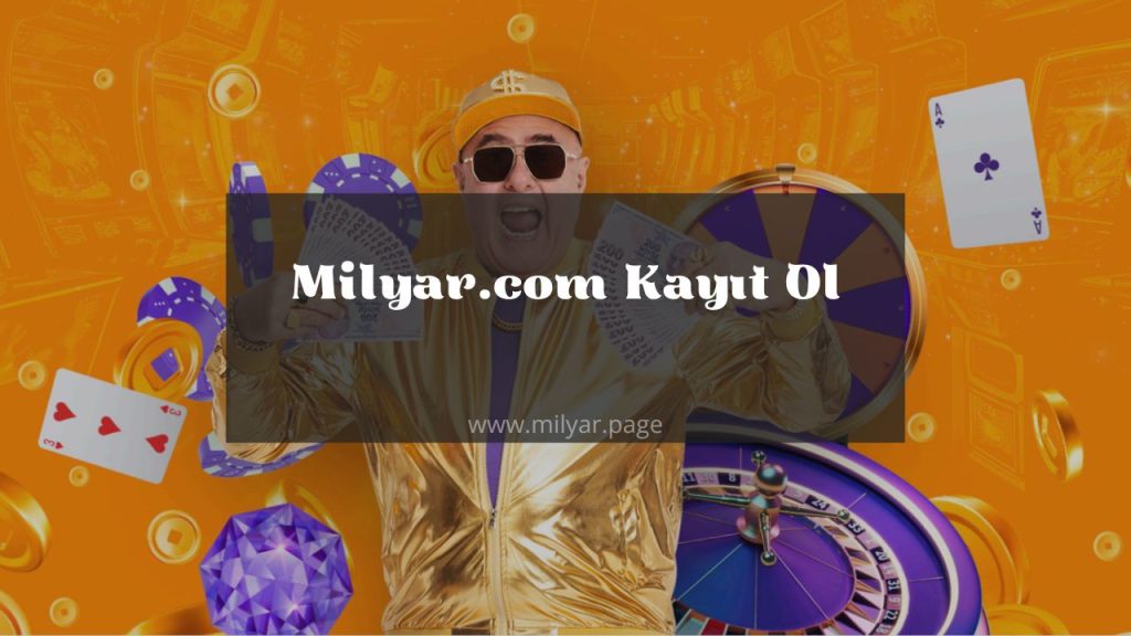 Milyar.com Kayıt Ol